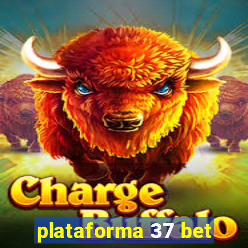 plataforma 37 bet